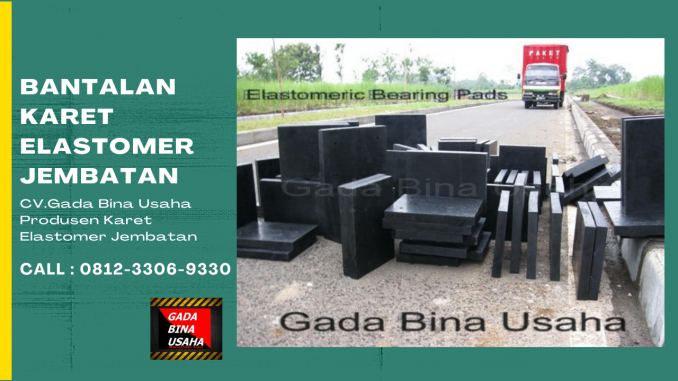 Bantalan Karet Elastomer Jembatan (2)
