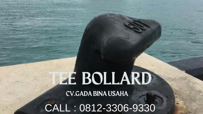 Tee Bollard Pelabuhan