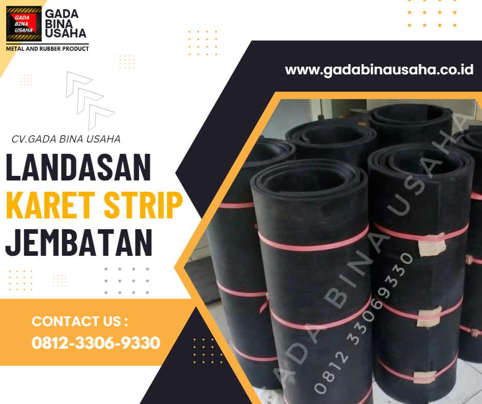 Pemasok Landasan Karet Strip Jembatan Termurah di Sulawesi