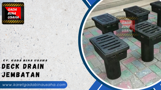 Distributor Deck Drain Jembatan Padang