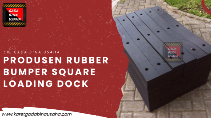 Rubber Bumper Square Loading Dock Sampit