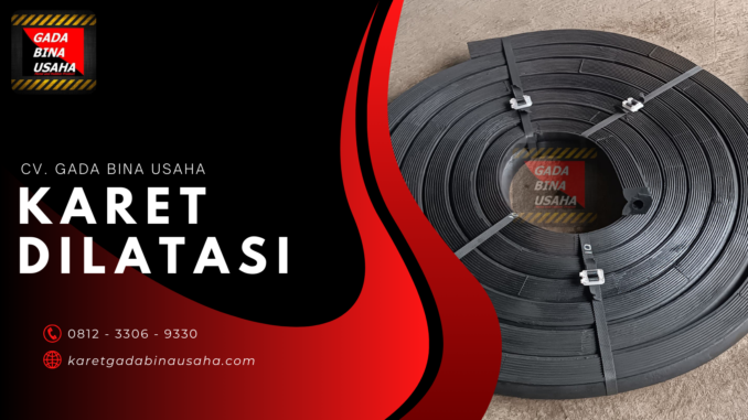 Supplier Karet Dilatasi Gedung Sinjai