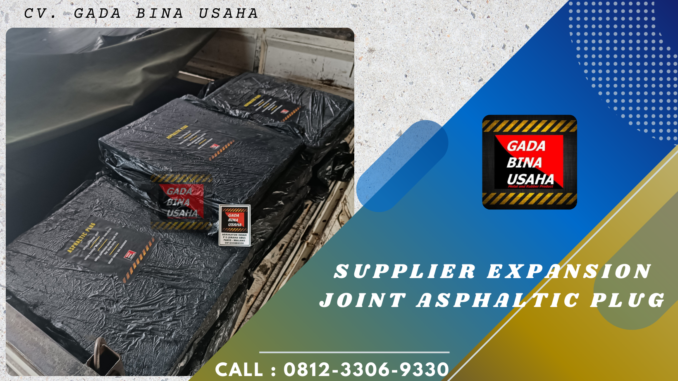 Expansion Joint Asphaltic Plug: Fleksibel dan Cocok untuk Iklim Tropis Indonesia