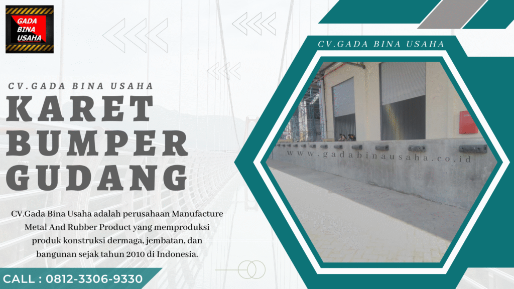 Rubber Bumper: Komponen Penting untuk Keamanan Loading Dock Gudang