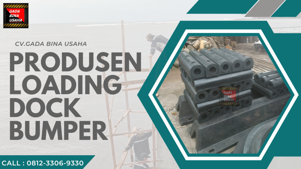 Rubber Bumper: Komponen Penting untuk Keamanan Loading Dock Gudang