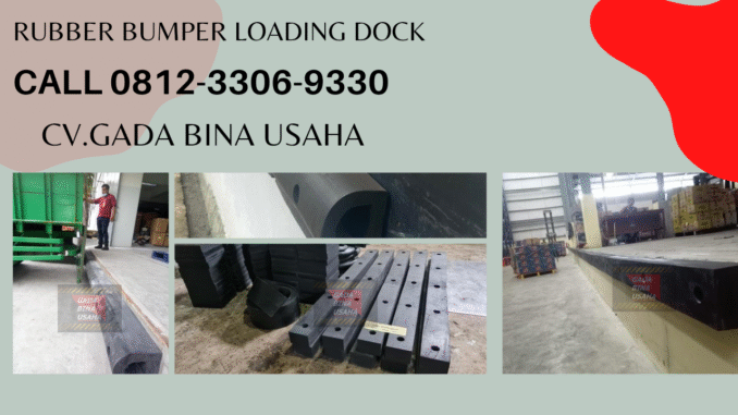 Rubber Bumper: Komponen Penting untuk Keamanan Loading Dock Gudang