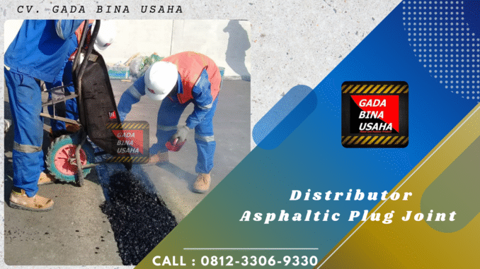Gada Bina Usaha : Distributor Asphaltic Plug Joint Standart