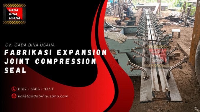 Supplier Expansion Joint Compression Seal Bengkulu