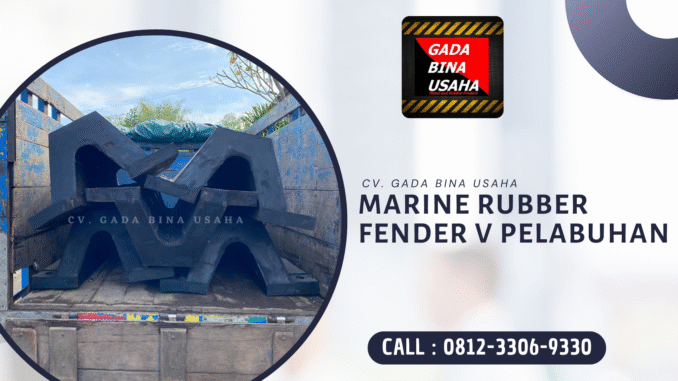 Distributor Rubber Fender V Termurah di Malili
