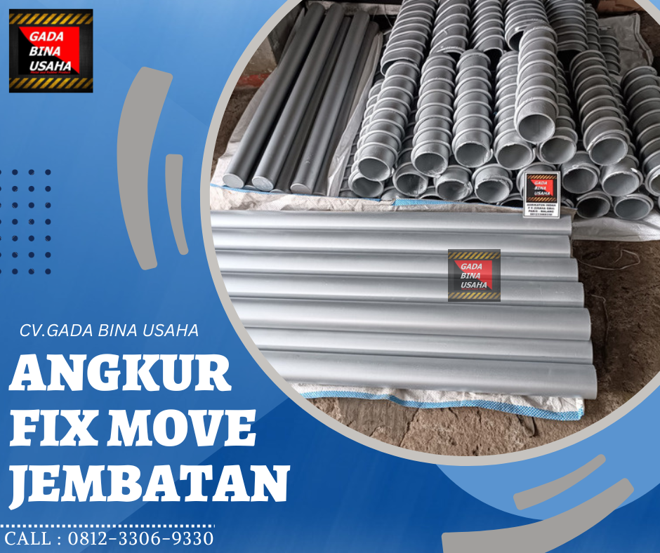 CV. Gada Bina Usaha: Mitra Terpercaya Penyedia Angkur Fix Move dan Komponen Jembatan