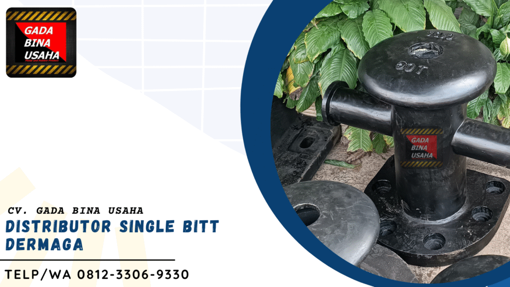 Distributor Single Bitt Bolder Kapal