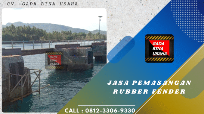 Rubber Fender | Produsen & Kontraktor Pemasangan oleh CV Gada Bina Usaha