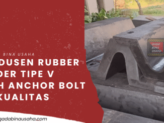 Rubber Fender Tipe V dari GDBU: Daya Serap Tinggi, Gaya Reaksi Rendah