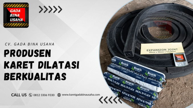 Jual Karet Dilatasi Berkualitas di Bengkulu