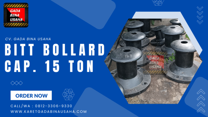 Supplier Bitt Bollard Cap. 15 Ton Bengkulu
