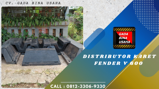 Distributor Rubber Fender V 600 H x 2500L Jambi