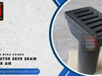 Supplier Deck Drain Malang Termurah