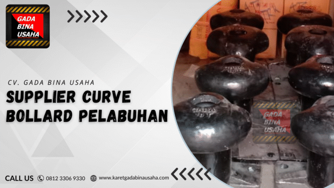 Jual Curve Bollard 25 Ton | Supplier Bollard Dermaga Terpercaya