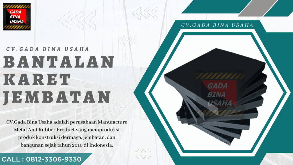 Supplier Bantalan Karet Jembatan Samarinda