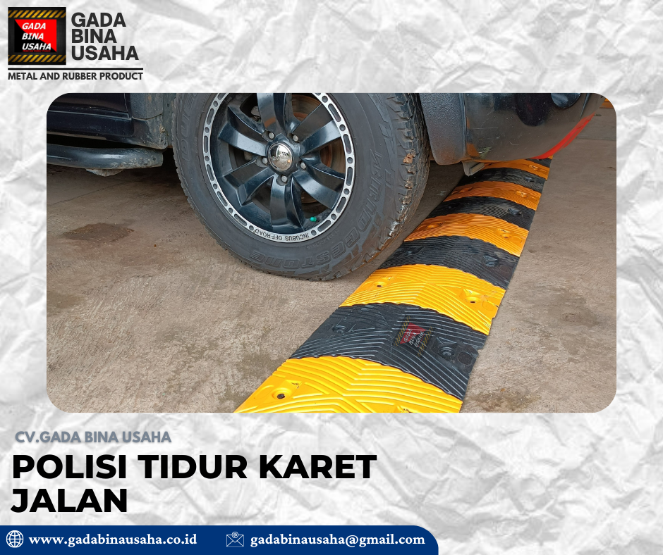 Gundukan Jalan Karet Berkualitas dari Produsen Terpercaya CV. Gada Bina Usaha