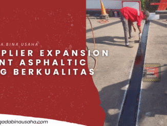 Expansion Joint Asphaltic Plug Termurah di Bantul