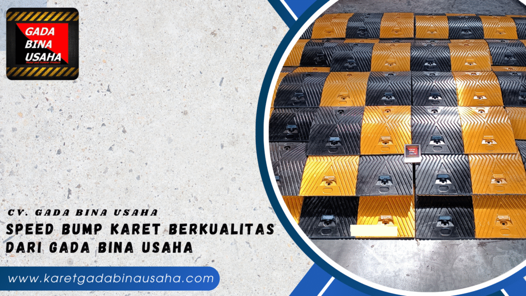 Supplier Speedbump Karet Berkualitas dari GDBU