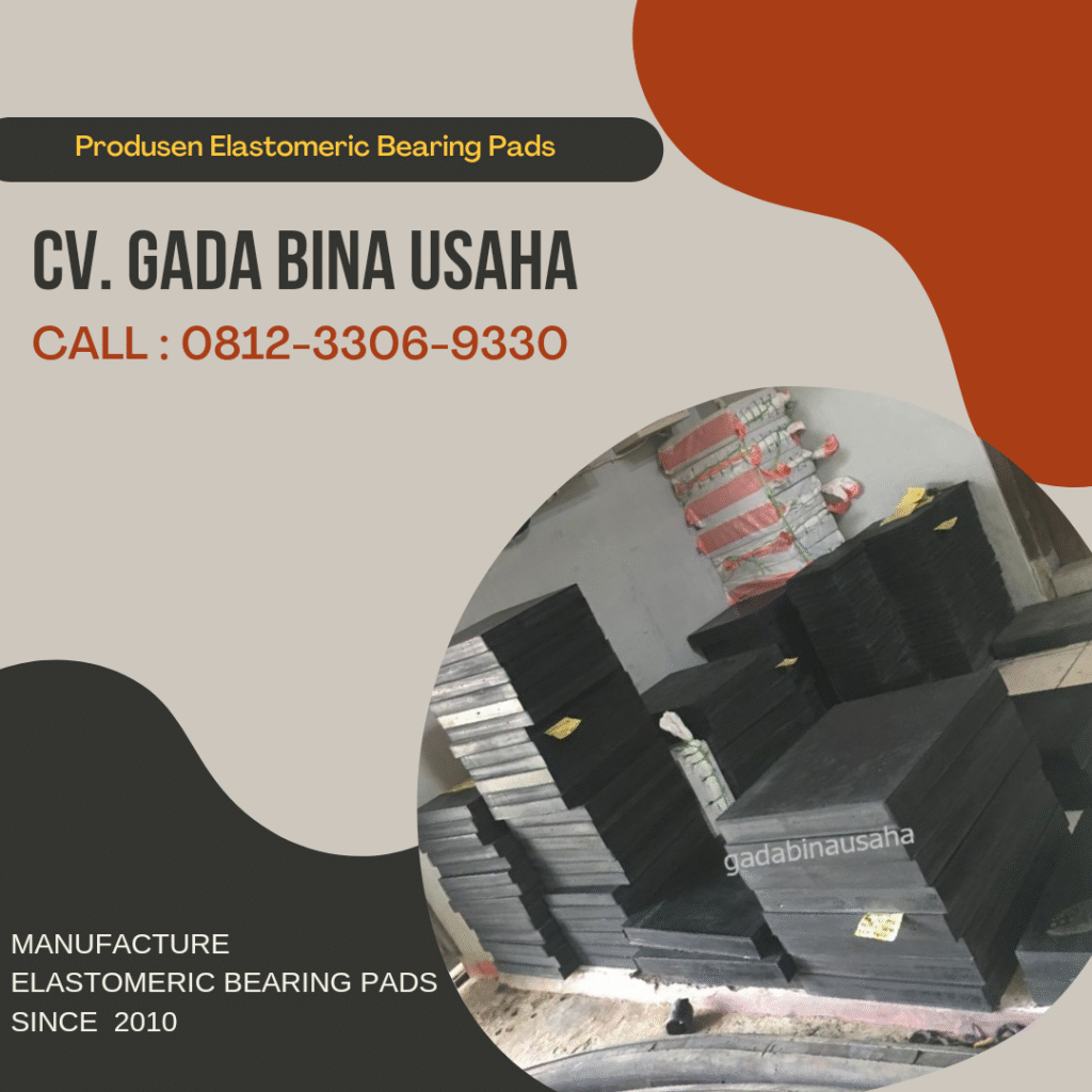Supplier Elastomeric Bearing Pads Terpercaya dengan Uji Tekan Standar Nasional