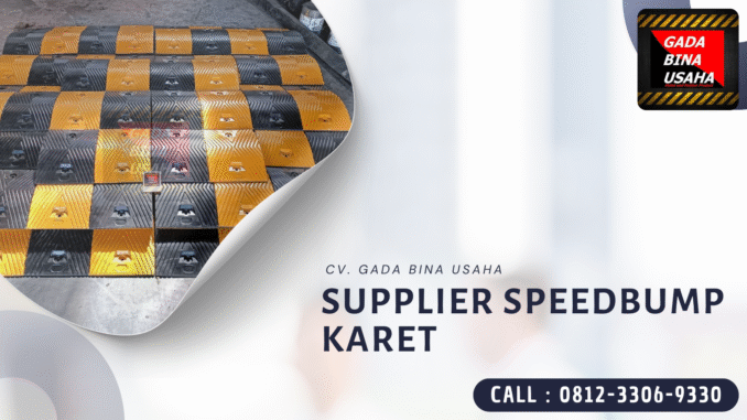 Supplier Speedbump Karet Termurah di Malang