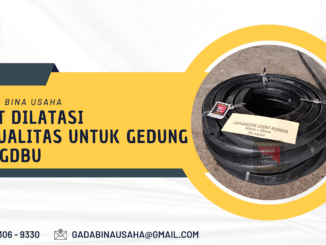 Karet Dilatasi Berkualitas untuk Gedung dari GDBU