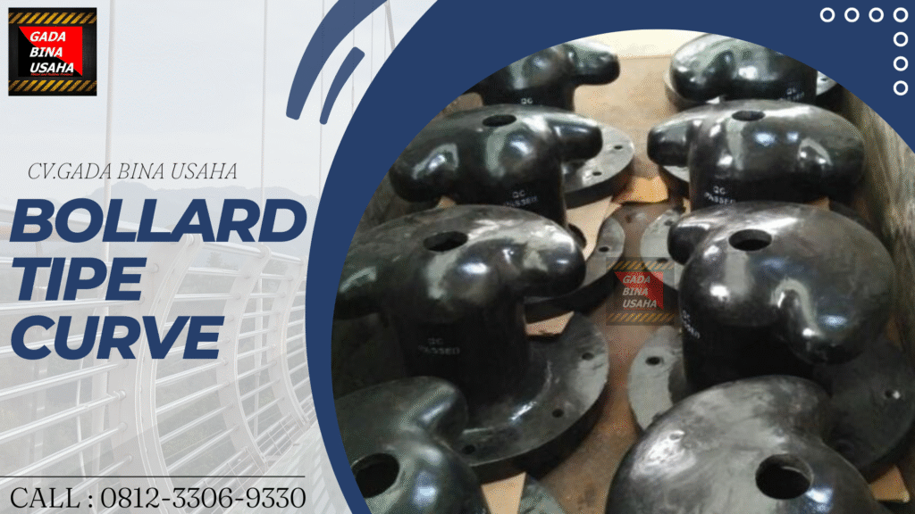 Supplier Bollard Dermaga Terpercaya | Harga Bollard Curve 20 Ton Terbaru