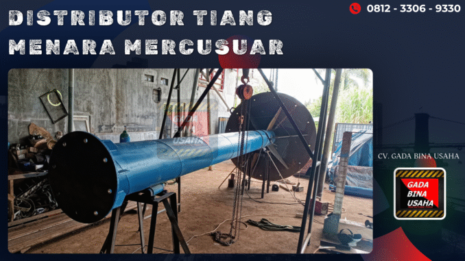 Distributor Tiang Menara Mercusuar Timika