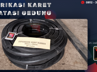 Fabrikasi Karet Dilatasi Gedung Bandung