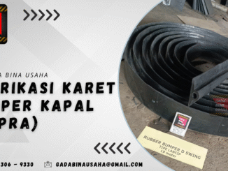 Karet Bumper Kapal (Dapra): Solusi Perlindungan untuk Lambung Kapal dari GDBU