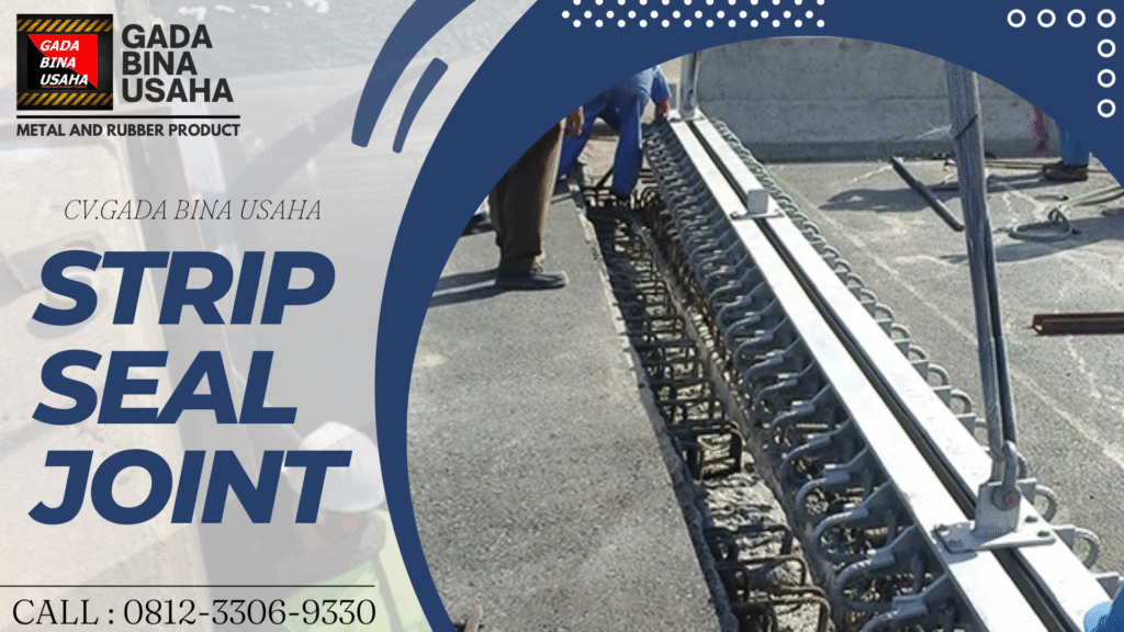 Distributor Strip Seal Joint Kotabaru