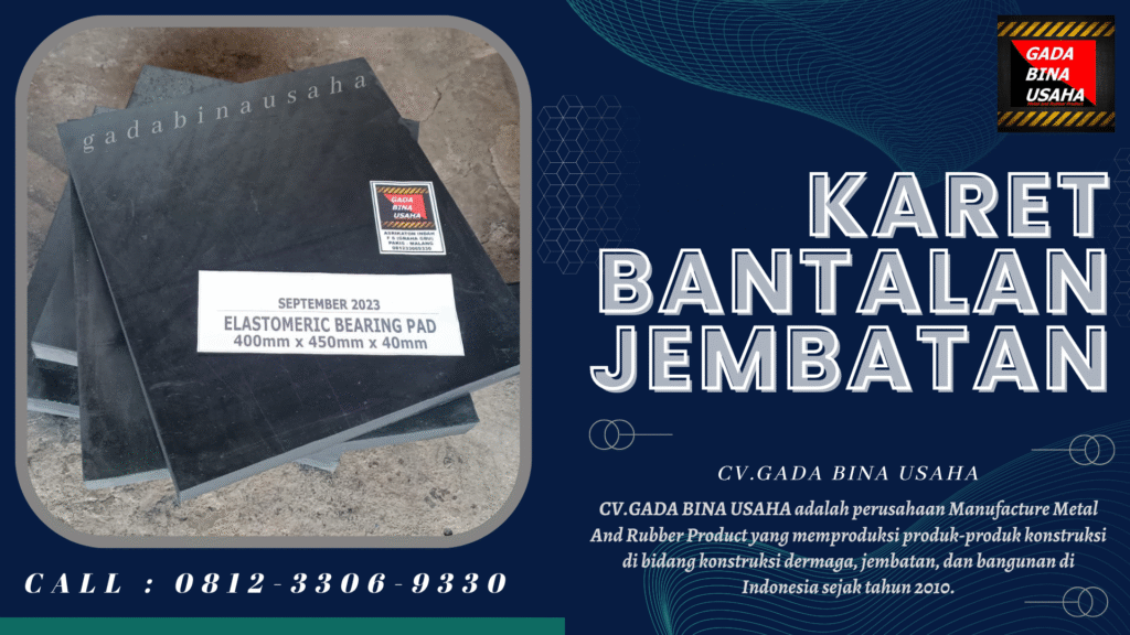 Supplier Karet Elastomer Jembatan Magelang