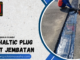 Jual Asphaltic Plug Joint Berkualitas untuk Sambungan Ekspansi Jembatan