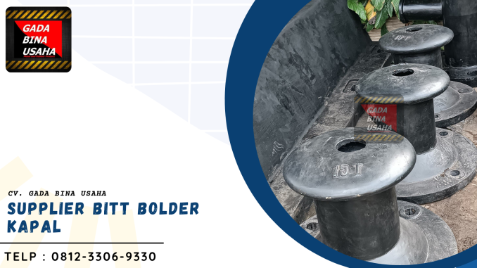 Supplier Bitt Bolder Kapal Surabaya